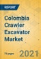 Colombia Crawler Excavator Market - Strategic Assessment & Forecast 2021-2027 - Product Thumbnail Image
