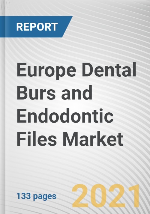 Europe Dental Burs and Endodontic Files Market by Product and