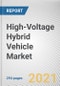 High-Voltage Hybrid Vehicle Market by Vehicle Type, Propulsion and Plug-in Hybrid Electric Vehicle, and Voltage: Global Opportunity Analysis and Industry Forecast, 2021-2030 - Product Thumbnail Image