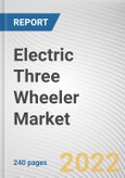 Electric Three Wheeler Market by Vehicle Type, Power Type, Battery Type: Global Opportunity Analysis and Industry Forecast, 2021-2031- Product Image