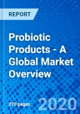 Probiotic Products - A Global Market Overview- Product Image
