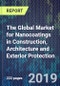 The Global Market for Nanocoatings in Construction, Architecture and Exterior Protection - Product Thumbnail Image
