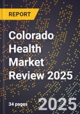 Colorado Health Market Review 2025- Product Image