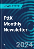 FttX Monthly Newsletter- Product Image