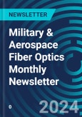 Military & Aerospace Fiber Optics Monthly Newsletter- Product Image