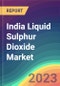 India Liquid Sulphur Dioxide Market Analysis: Plant Capacity, Production, Operating Efficiency, Process, Demand & Supply, End Use, Application, Sales Channel, Region, Competition, Trade, Customer & Price Intelligence Market Analysis, 2015-2030 - Product Image