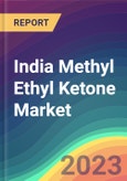 India Methyl Ethyl Ketone Market Analysis: Plant Capacity, Production, Operating Efficiency,Technology, Demand & Supply, End Use, Sales Channel, Region, Competition, Trade, Customer & Price Intelligence Market Analysis, 2015-2030- Product Image