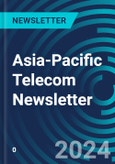 Asia-Pacific Telecom Newsletter- Product Image