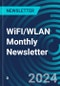 WiFI/WLAN Monthly Newsletter - Product Image