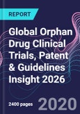 Global Orphan Drug Clinical Trials, Patent & Guidelines Insight 2026- Product Image