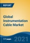 Global Instrumentation Cable Market, By Type (Unarmored Cable, Armored Cable), By Application (Power Transmission, Telecommunication), By End User (IT & Telecom, Automotive, Oil & Gas, Power, Others), By Region, Competition, Forecast & Opportunities, 2027 - Product Thumbnail Image