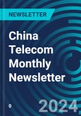 China Telecom Monthly Newsletter- Product Image
