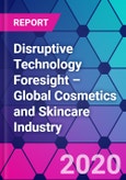 Disruptive Technology Foresight – Global Cosmetics and Skincare Industry- Product Image