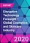 Disruptive Technology Foresight – Global Cosmetics and Skincare Industry - Product Thumbnail Image
