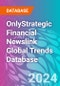 OnlyStrategic Financial Newslink Global Trends Database - Product Image