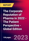 The Corporate Reputation of Pharma in 2022 - The Patient Perspective - Global Edition- Product Image