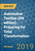 Automotive Textiles (5th edition) Preparing for Total Transformation- Product Image