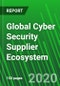 Global Cyber Security Supplier Ecosystem - Product Thumbnail Image