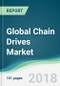 Global Chain Drives Market - Forecasts from 2018 to 2023 - Product Thumbnail Image