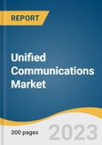 Unified Communications Market Size, Share & Trends Analysis Report By Product (Hosted, On-premise), By Solution, By Organization Size, By Application, By Region, And Segment Forecasts, 2023 - 2030- Product Image