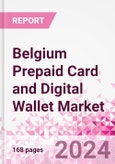 Belgium Prepaid Card and Digital Wallet Business and Investment Opportunities Databook - Market Size and Forecast, Consumer Attitude & Behaviour, Retail Spend - Q1 2024 Update- Product Image