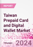 Taiwan Prepaid Card and Digital Wallet Business and Investment Opportunities Databook - Market Size and Forecast, Consumer Attitude & Behaviour, Retail Spend - Q2 2023 Update- Product Image