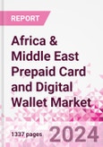 Africa & Middle East Prepaid Card and Digital Wallet Business and Investment Opportunities Databook - Market Size and Forecast, Consumer Attitude & Behaviour, Retail Spend - Q1 2024 Update- Product Image