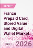 France Prepaid Card, Stored Value and Digital Wallet Market Intelligence and Future Growth Dynamics Databook, Q2 2026 Update- Product Image