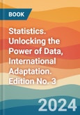Statistics. Unlocking the Power of Data, International Adaptation. Edition No. 3- Product Image