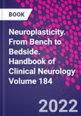 Neuroplasticity. From Bench to Bedside. Handbook of Clinical Neurology Volume 184- Product Image
