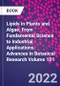 Lipids in Plants and Algae: From Fundamental Science to Industrial Applications. Advances in Botanical Research Volume 101 - Product Thumbnail Image