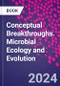 Conceptual Breakthroughs. Microbial Ecology and Evolution - Product Thumbnail Image
