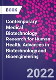 Contemporary Medical Biotechnology Research for Human Health. Advances in Biotechnology and Bioengineering- Product Image