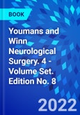 Youmans and Winn Neurological Surgery. 4 - Volume Set. Edition No. 8- Product Image