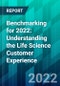 Benchmarking for 2022: Understanding the Life Science Customer Experience - Product Thumbnail Image