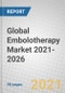 Global Embolotherapy Market 2021-2026 - Product Thumbnail Image