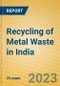 Recycling of Metal Waste in India: ISIC 371 - Product Image