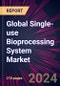 Global Single-use Bioprocessing System Market 2024-2028 - Product Thumbnail Image