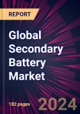 Global Secondary Battery Market 2024-2028- Product Image