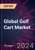 Global Golf Cart Market 2024-2028- Product Image