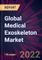 Global Medical Exoskeleton Market 2023-2027 - Product Thumbnail Image