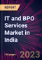 IT and BPO Services Market in India 2023-2027 - Product Thumbnail Image