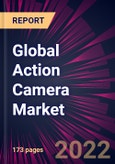 Global Action Camera Market 2023-2027- Product Image