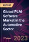 Global PLM Software Market in the Automotive Sector 2024-2028 - Product Thumbnail Image