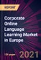 Corporate Online Language Learning Market in Europe 2021-2025 - Product Thumbnail Image
