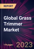Global Grass Trimmer Market 2023-2027- Product Image