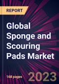 Global Sponge and Scouring Pads Market 2024-2028- Product Image