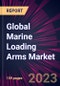 Global Marine Loading Arms Market 2023-2027 - Product Thumbnail Image