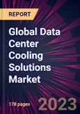 Global Data Center Cooling Solutions Market 2023-2027- Product Image