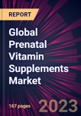 Global Prenatal Vitamin Supplements Market 2023-2027- Product Image
